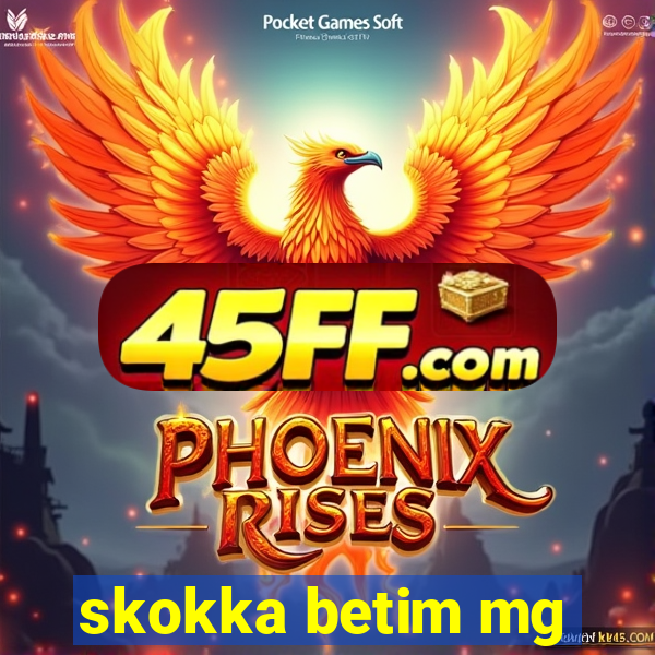 skokka betim mg